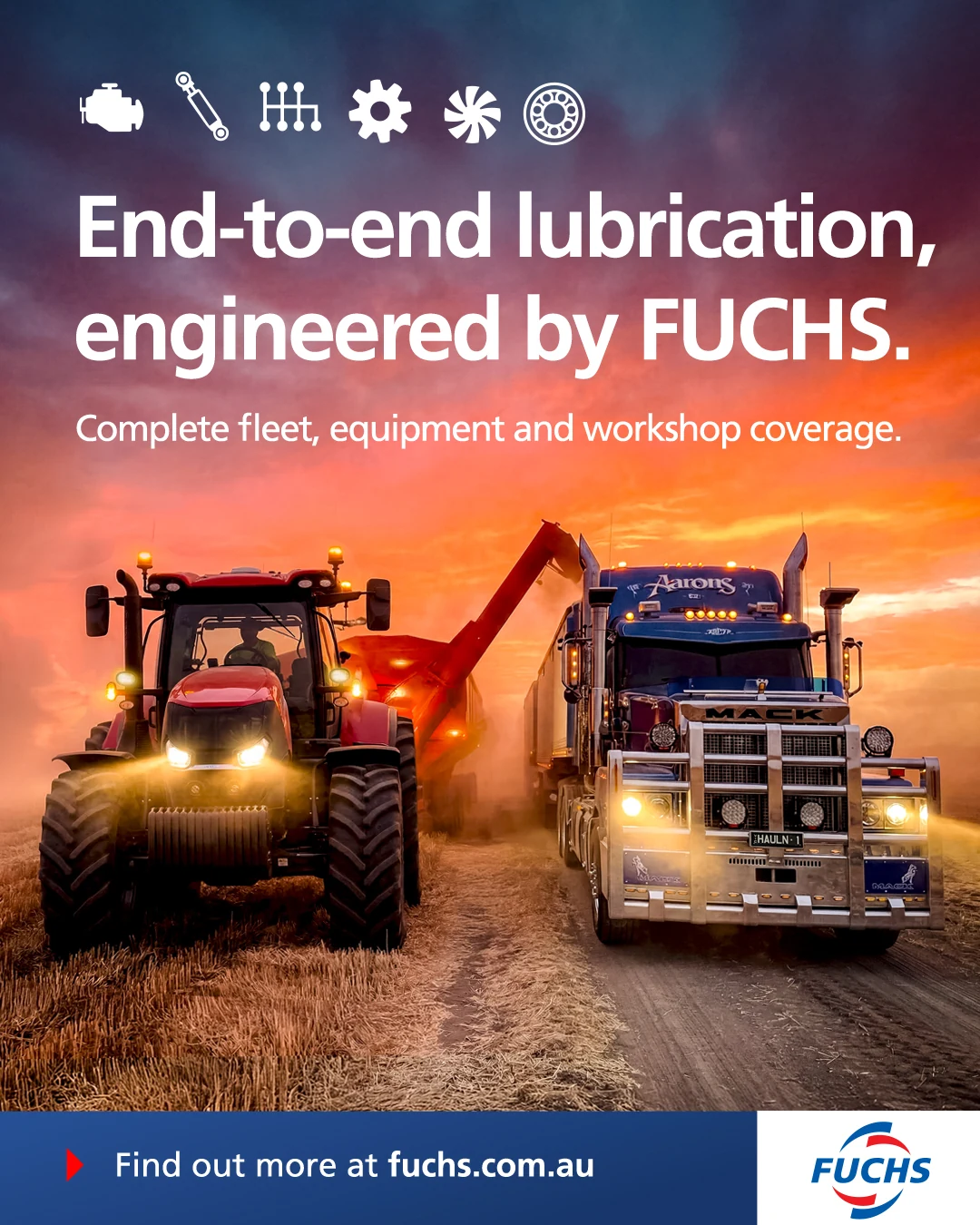 FUCHS Lubricants advertisement: a red tractor and a blue Mack road train working a grain harvest at sunset under the headline "End-to-end lubrication, engineered by FUCHS." with the FUCHS logo